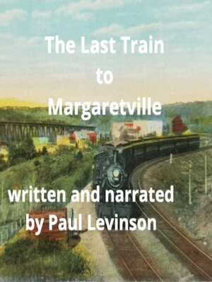cover image of The Last Train to Margaretville